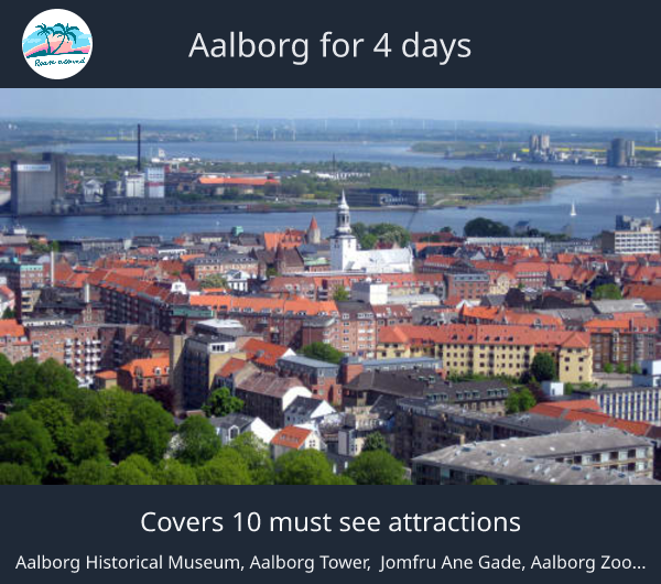 Aalborg for 4 days