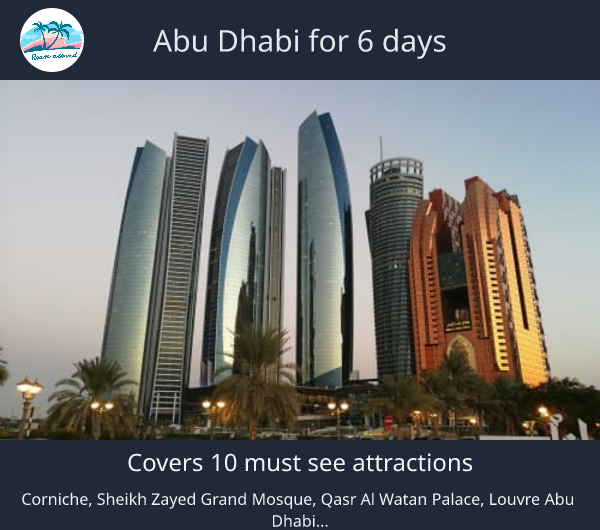 Abu Dhabi for 6 days