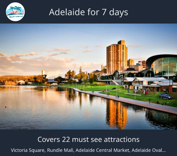 Adelaide for 7 days