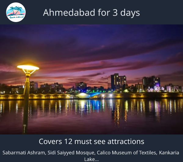 Ahmedabad for 3 days