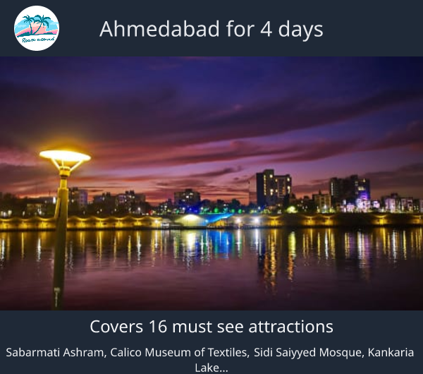 Ahmedabad for 4 days