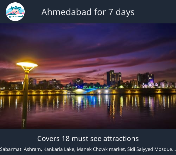 Ahmedabad for 7 days