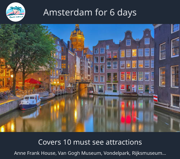 Amsterdam for 6 days
