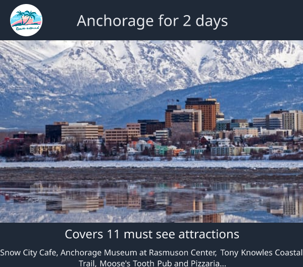 Anchorage for 2 days