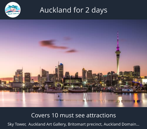 Auckland for 2 days