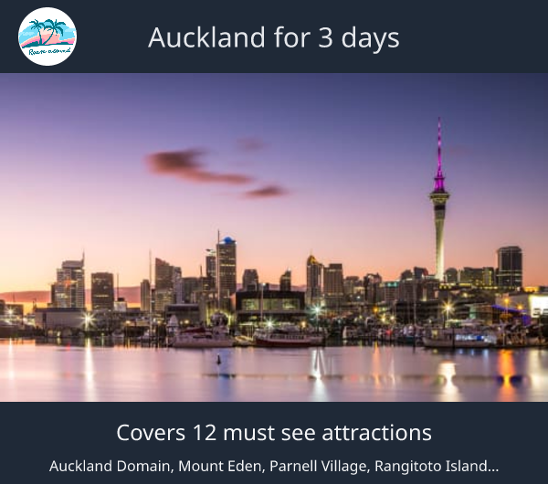 Auckland for 3 days