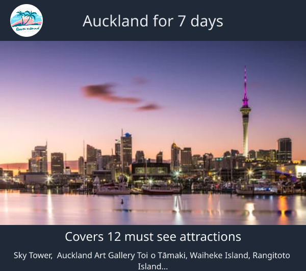 Auckland for 7 days