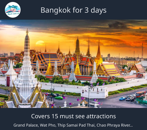 Bangkok for 3 days