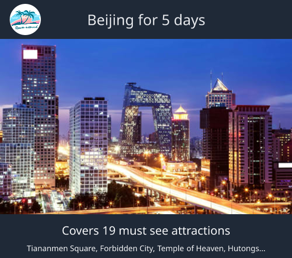 Beijing for 5 days