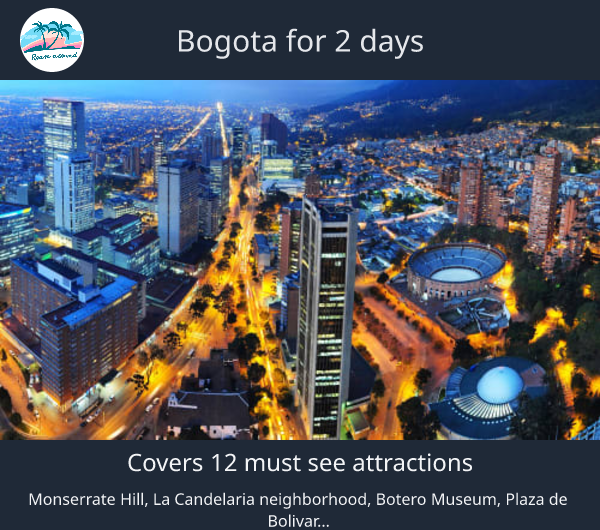 Bogota for 2 days
