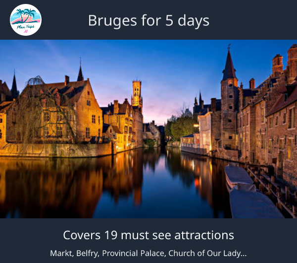 Bruges for 5 days