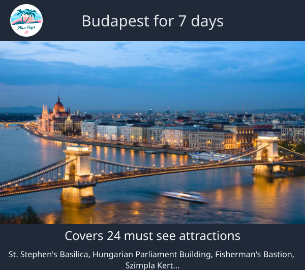 Budapest for 7 days