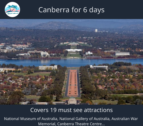 Canberra for 6 days