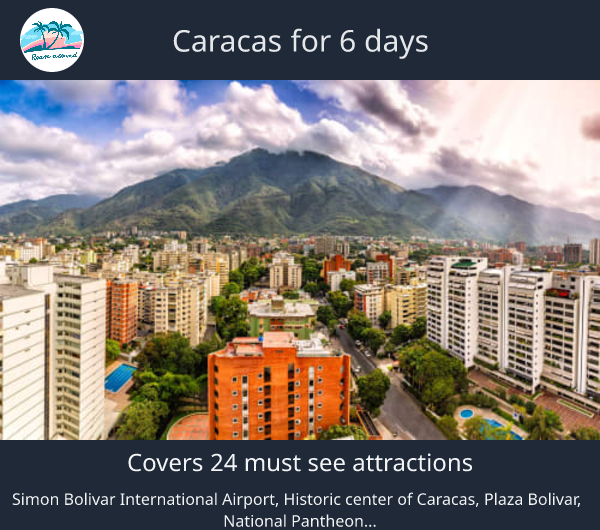 Caracas for 6 days