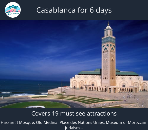 Casablanca for 6 days
