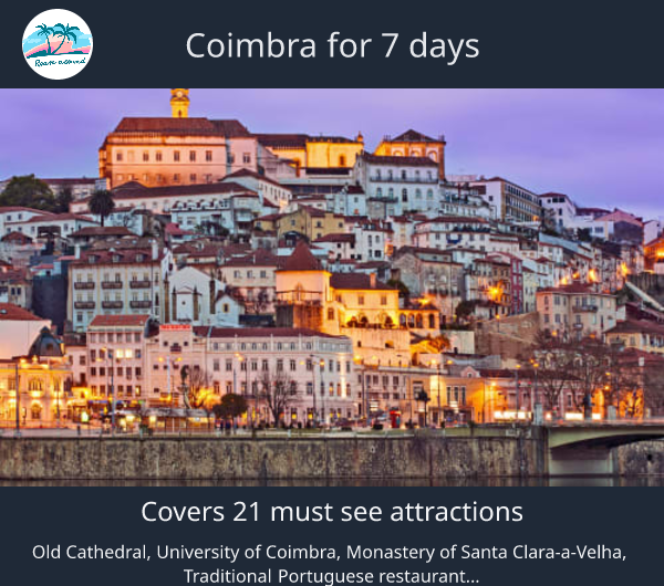 Coimbra for 7 days