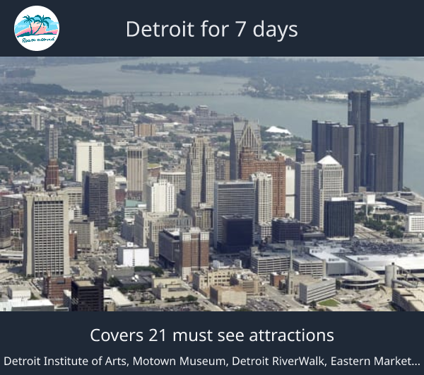 Detroit for 7 days