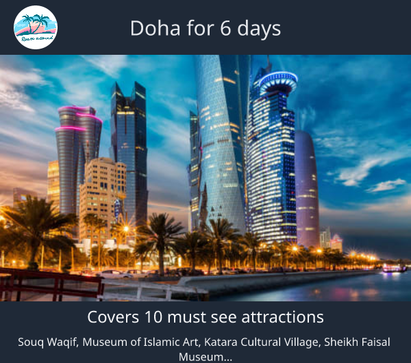 Doha for 6 days