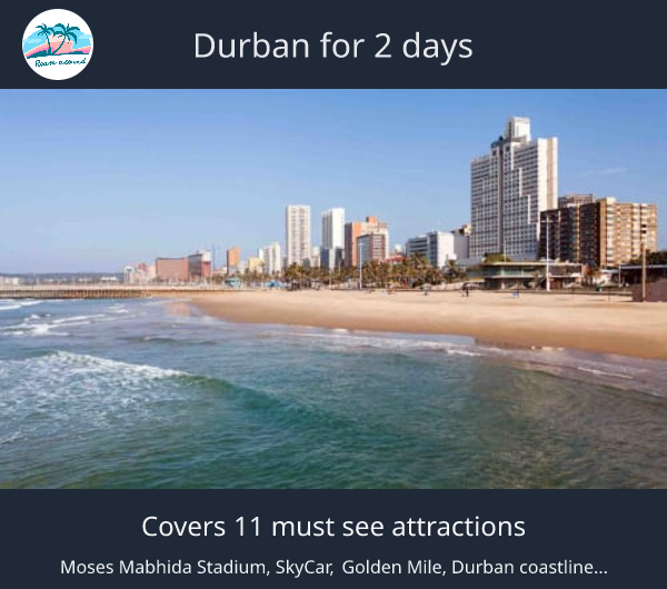 Durban for 2 days
