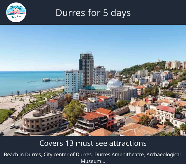 Durres for 5 days