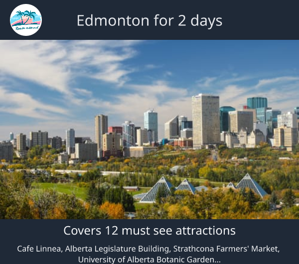 Edmonton for 2 days