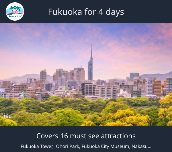 Fukuoka for 4 days