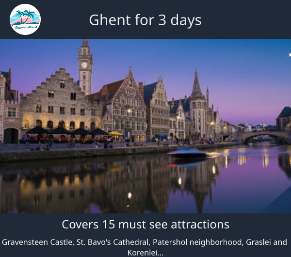 Ghent for 3 days