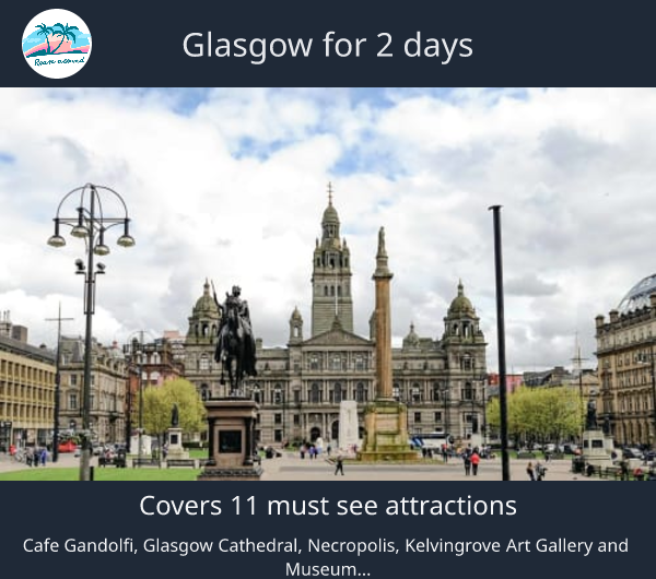 Glasgow for 2 days