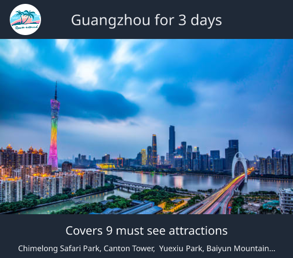 Guangzhou for 3 days