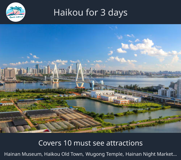 Haikou for 3 days