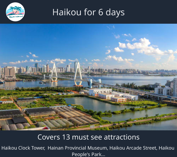 Haikou for 6 days