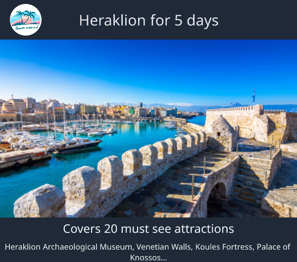 Heraklion for 5 days