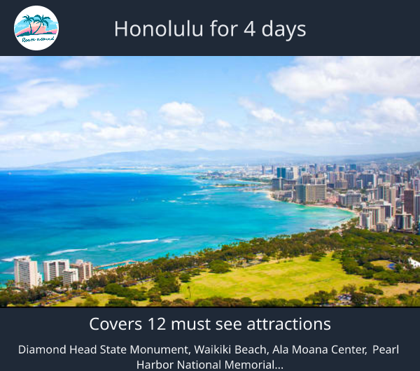 Honolulu for 4 days