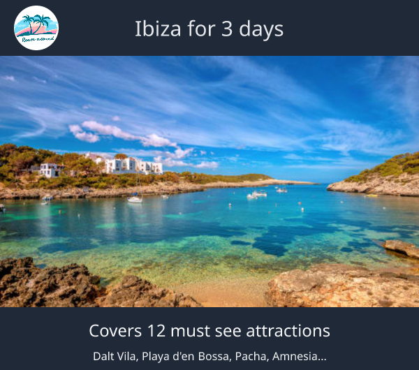 Ibiza for 3 days