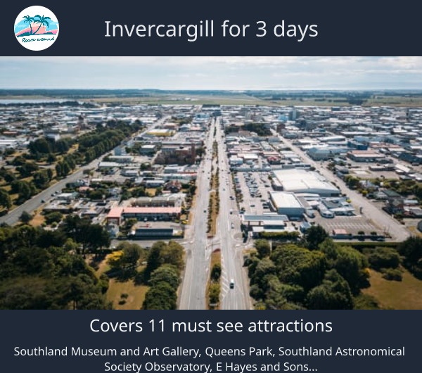 Invercargill for 3 days