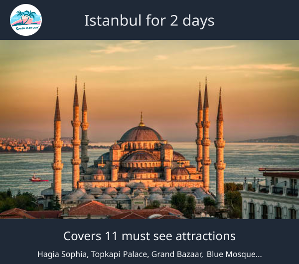 Istanbul for 2 days