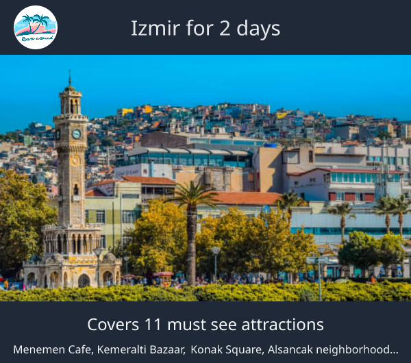 Izmir for 2 days