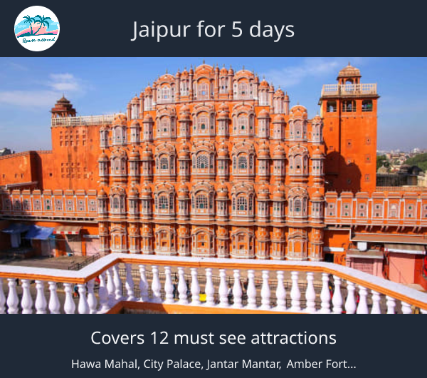 Jaipur for 5 days