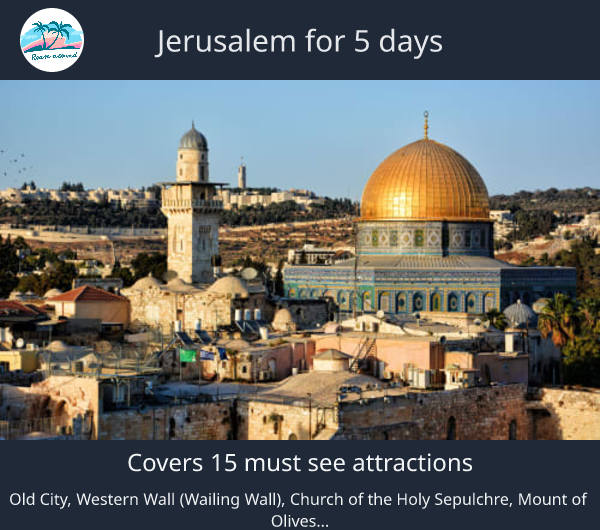 Jerusalem for 5 days