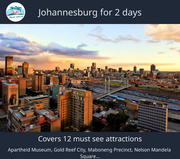Johannesburg for 2 days