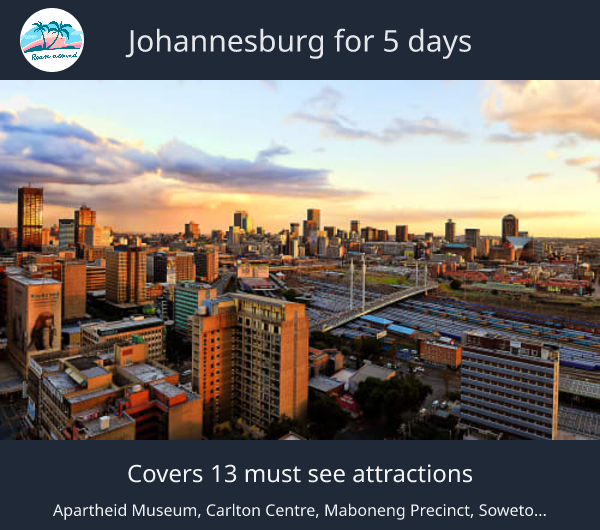 Johannesburg for 5 days