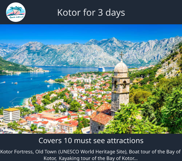 Kotor for 3 days