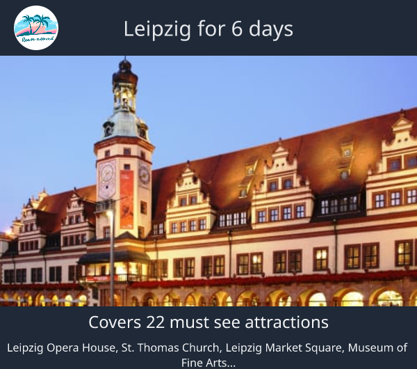 Leipzig for 6 days