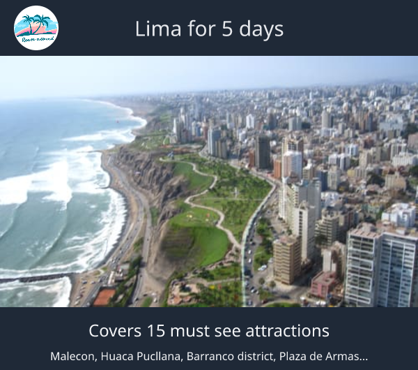 Lima for 5 days