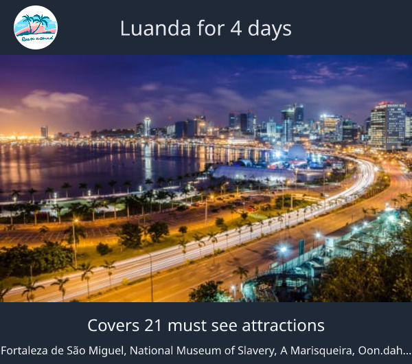Luanda for 4 days