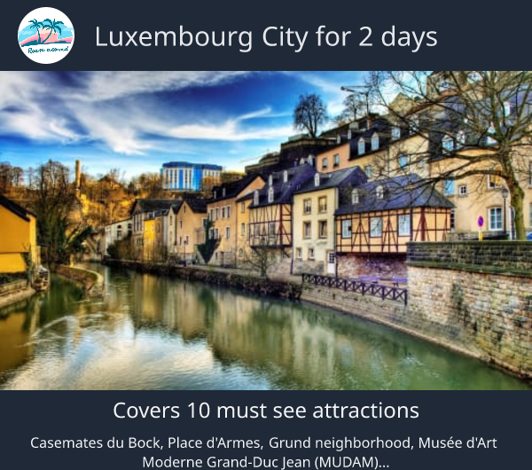Luxembourg City for 2 days
