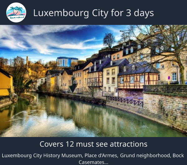 Luxembourg City for 3 days