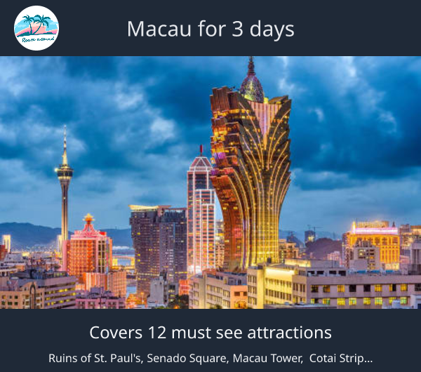 Macau for 3 days