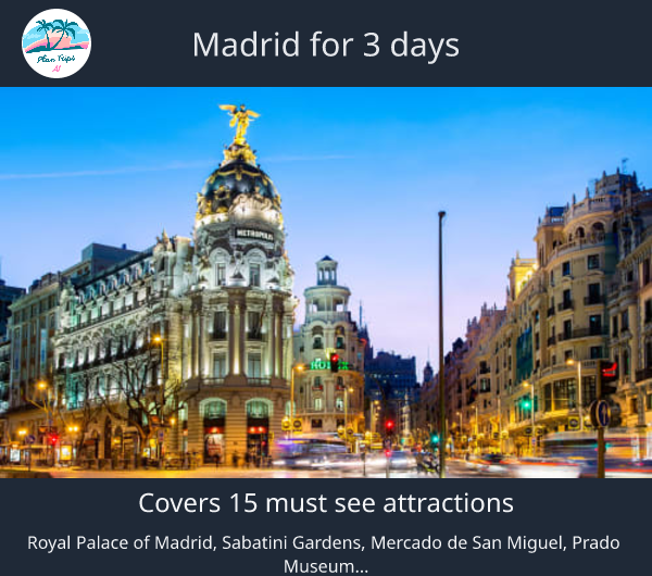 Madrid for 3 days