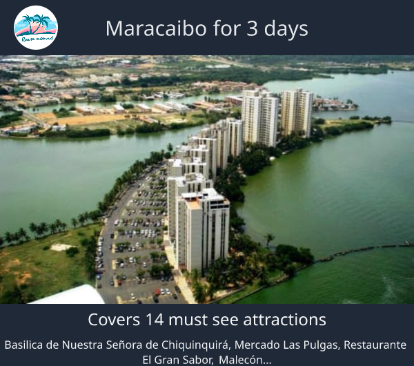Maracaibo for 3 days